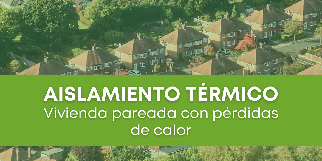 Aislamiento térmico en una vivienda pareada en Sevilla